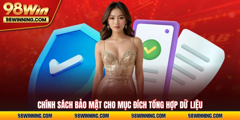 Chính sách bảo mật cho mục đích tổng hợp dữ liệu 