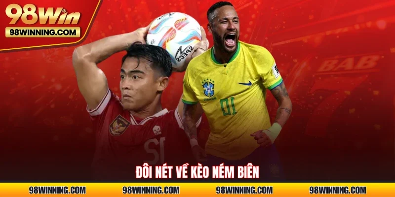 Đôi nét về kèo ném biên